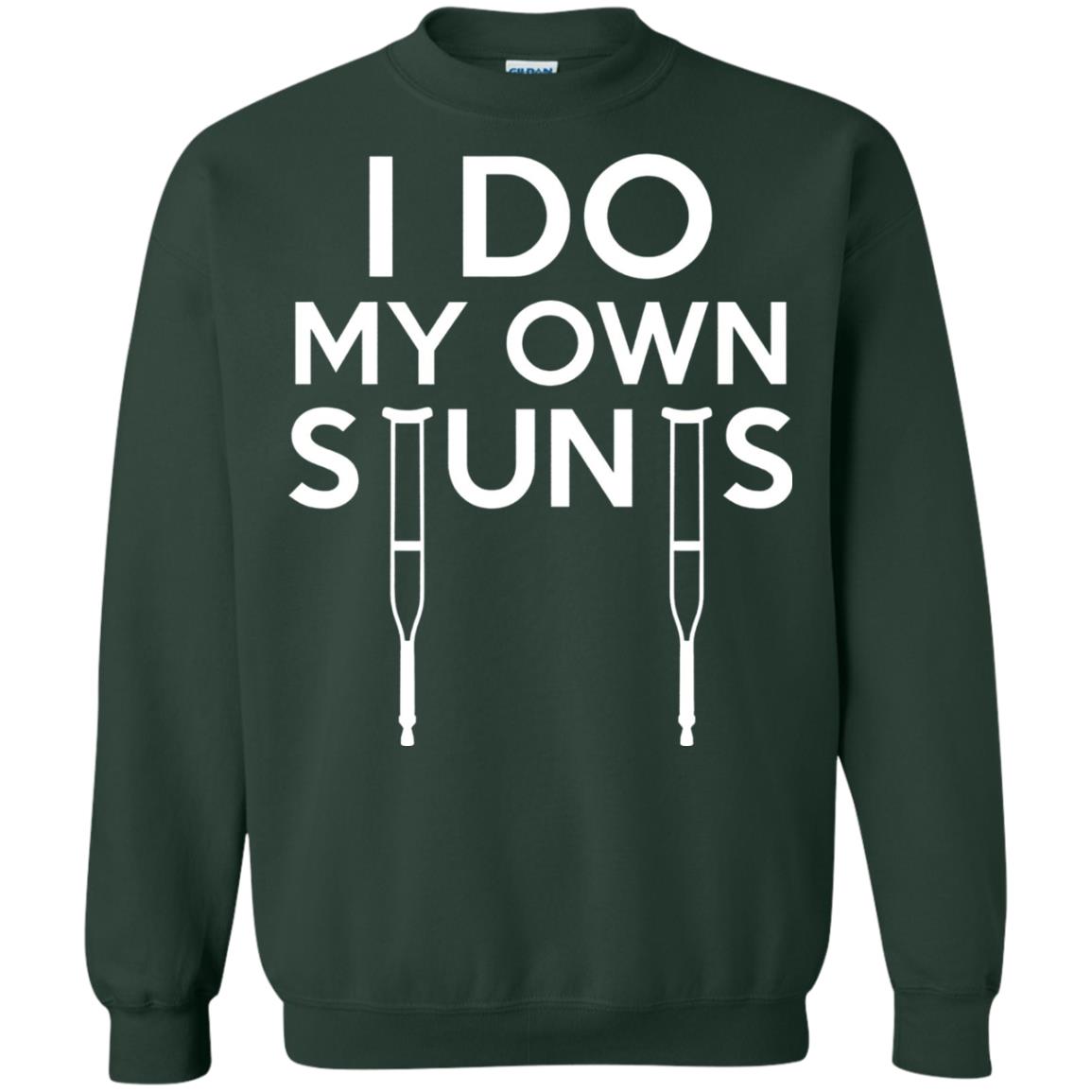 Funny I Do My Own Stunts Broken Leg Get Well Gift T-shirt Forest Green