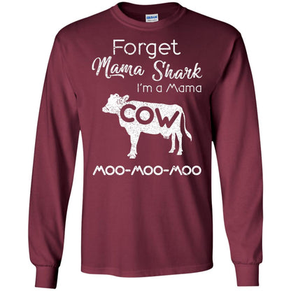 Forget Mama Shark I'm A Mama Cow Shirt Maroon