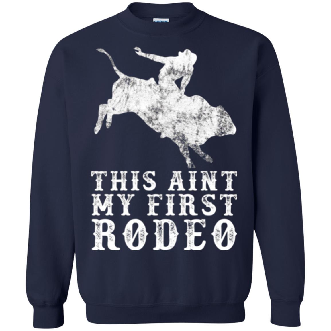 This Ain't My First Rodeo Navy