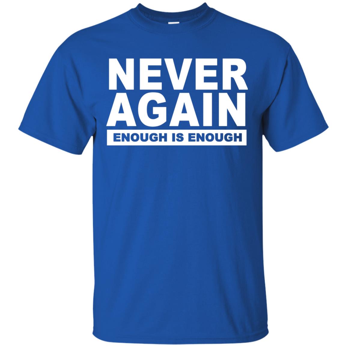 Never Again Enough Protest March 2018 Shirt Royal