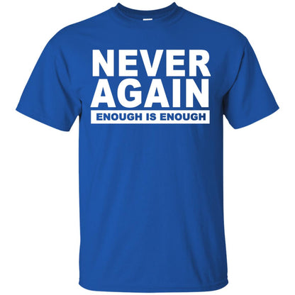 Never Again Enough Protest March 2018 Shirt Royal