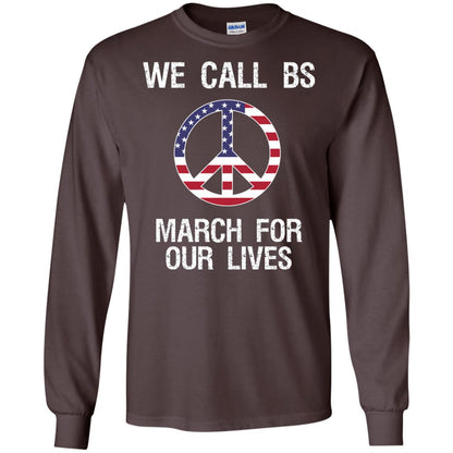 We Call Bs March For Our Lives Anti Gun T-shirt Dark Chocolate