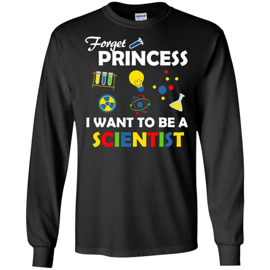 Forget Princess I Want To Be A Scientist Black