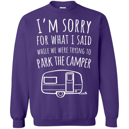 Sorry For What I Said While Parking The Camper Camping Lover T-shirt Purple