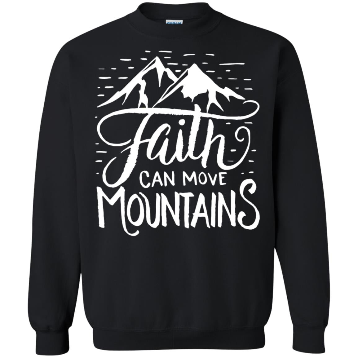Faith Can Move Mountains Christian Gift Shirt Black