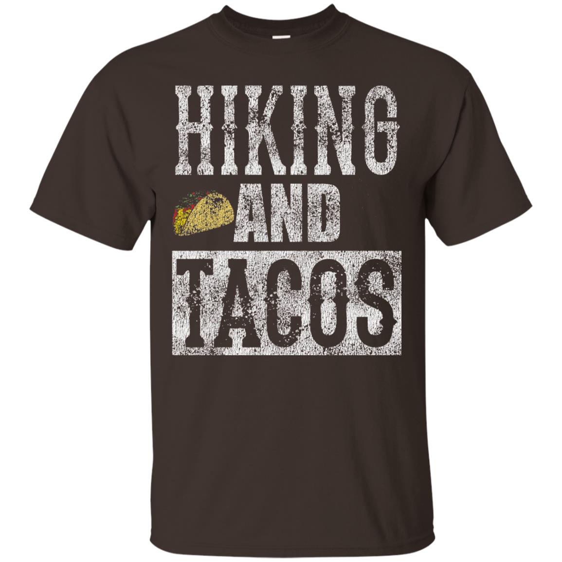 Hiking And Tacos Funny Taco Distressed T-shirt Dark Chocolate