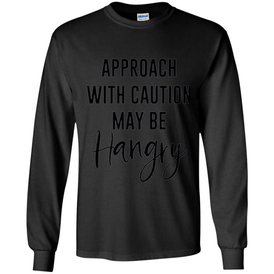 Approach With Caution Maybe Hangry T-shirt Black
