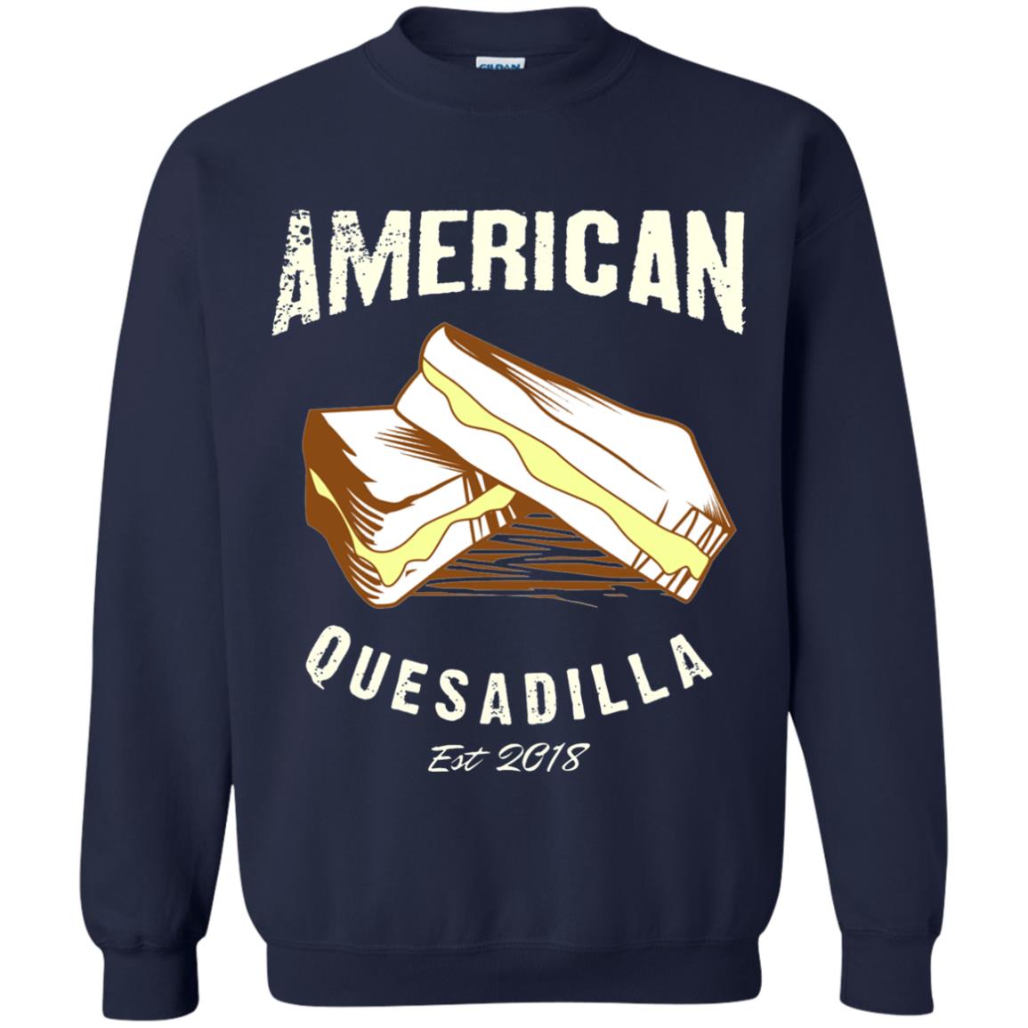American Quesadilla Est 2018 Grilled Cheese T-shirt Navy