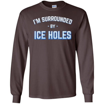 Funny Ice Fishing T-shirt I_m Surrounded By Ice Holes Dark Chocolate