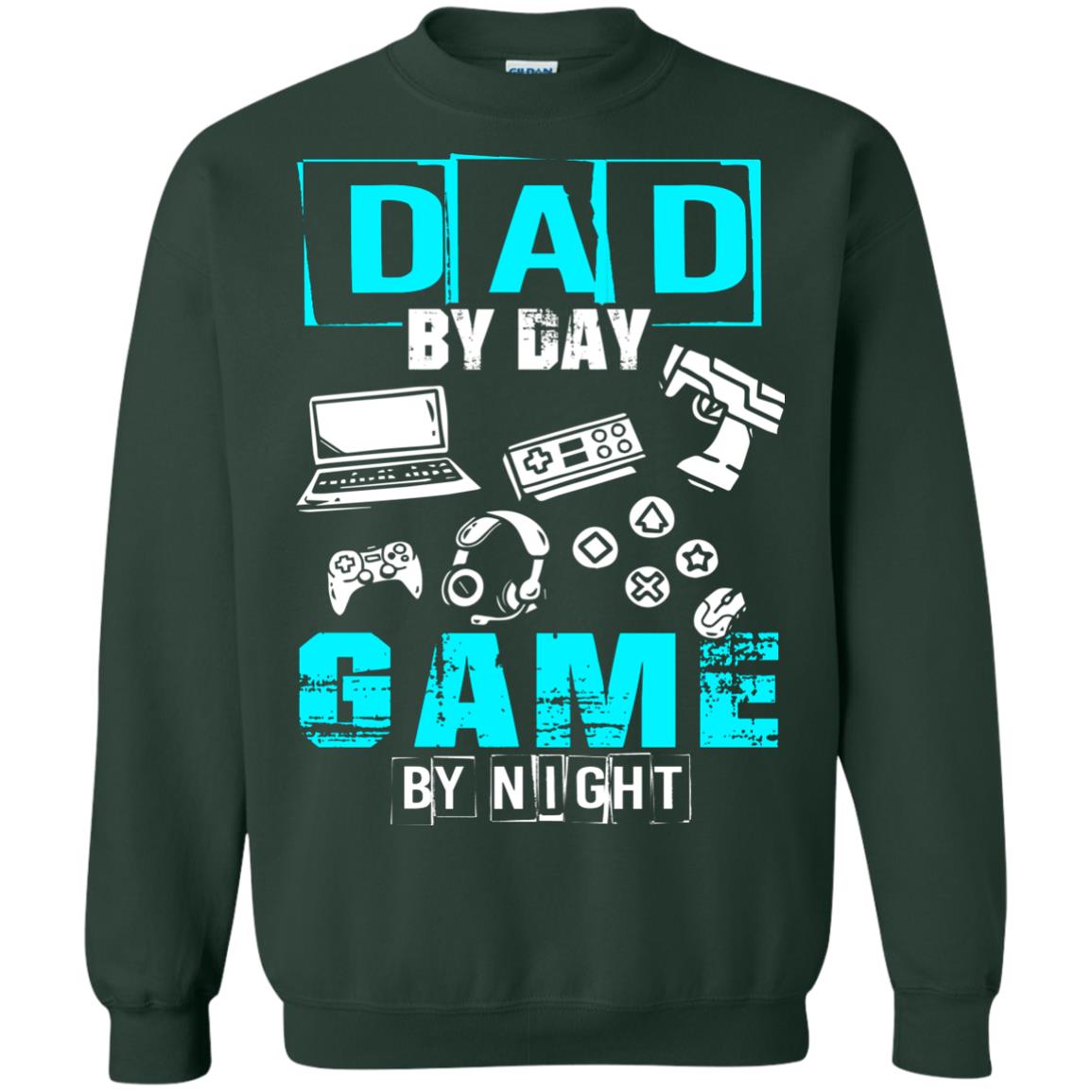 Dad By Day Gamer By Night Gamer T-shirt Forest Green