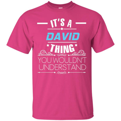 It_s A David Thing You Wouldn_t Understand T-shirt Heliconia