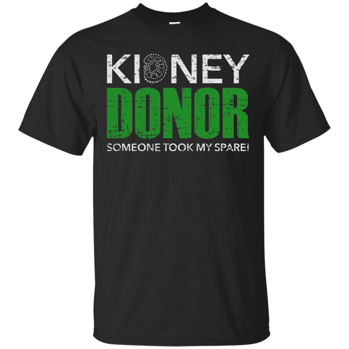 Someone Took My Spare Kidney Donor Awareness T-shirt Black
