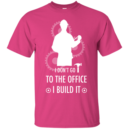 Engineer T-shirt I Don't Go To The Office I Build It Heliconia
