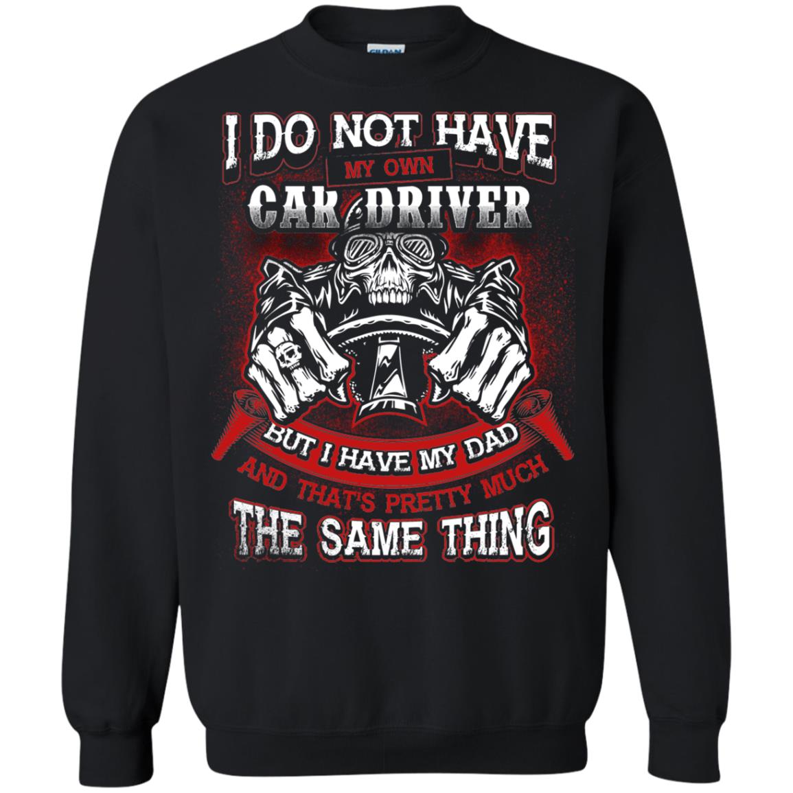 But I Have My Dad And Thats Pretty Much The Same Thing Family Shirt Black