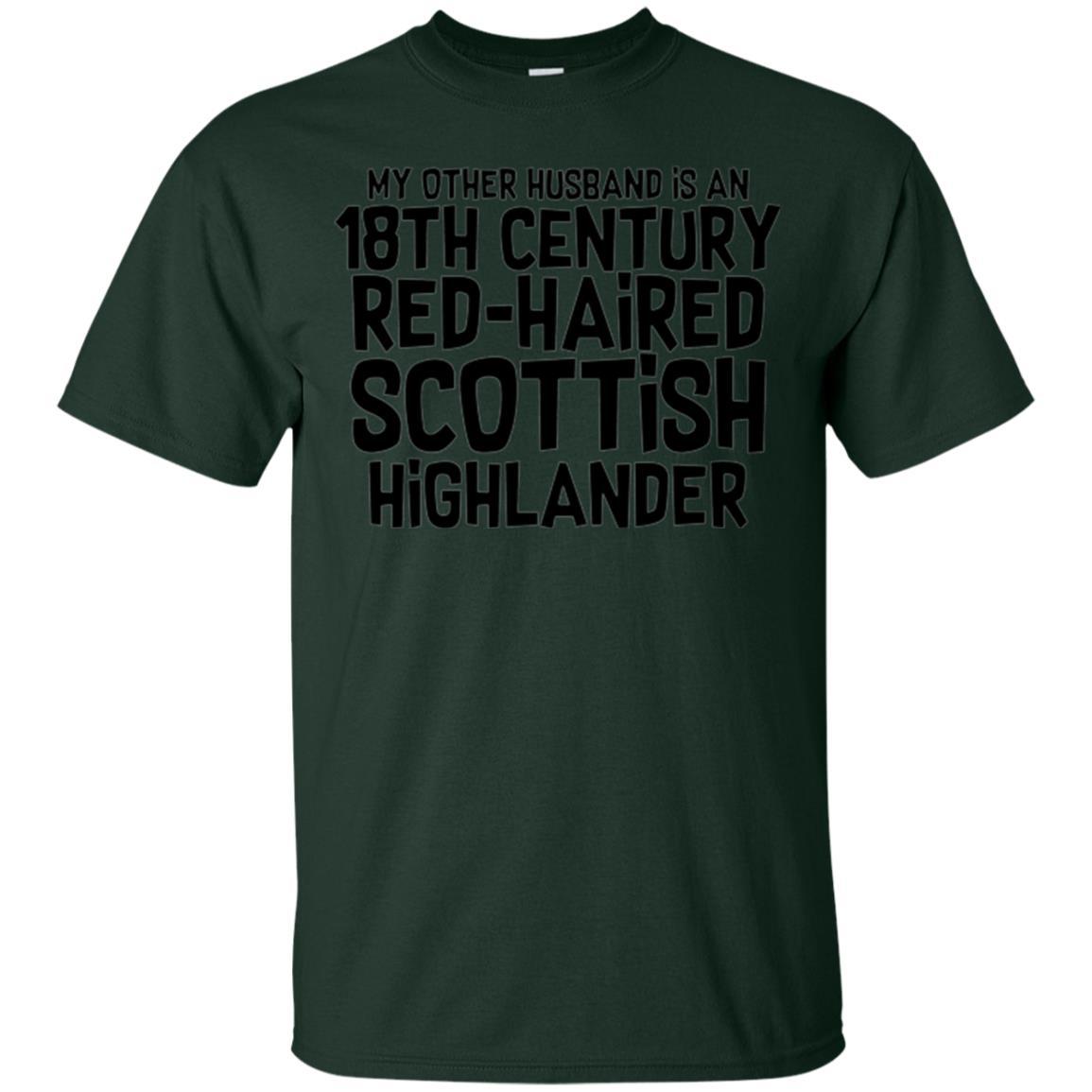 Wife T-shirt My Other Husband Is An 18th Century Red-haired Forest Green