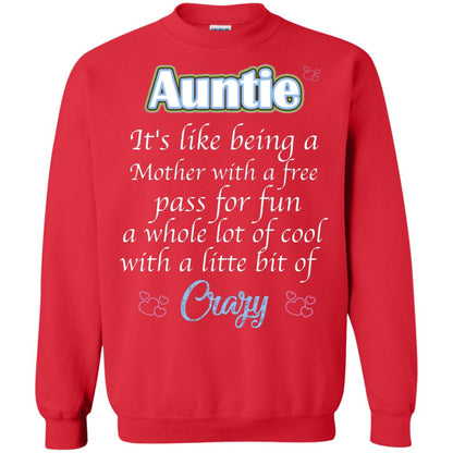 Auntie It's Like Being A Mother With A Free Pas For Fun A Whole Lot Of Cool With A Little Bit Of Crazy Red