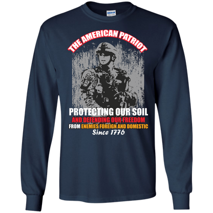 Military T-Shirt The American Patriot Protecting Our Soil And Defending Our Freedom From Enemies Foreign And Domestic Since 1776 Navy