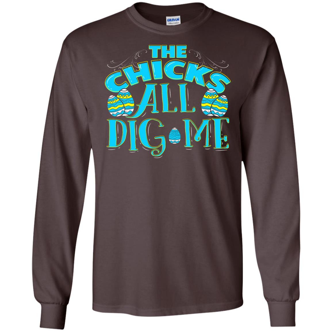 Cute Easter Shirts The Chicks All Dig Me Dark Chocolate