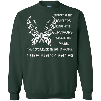 Supporting The Fighters Admiring The Survivors Honoring The Taken And Never Ever Giving Up Hope Cure Lung Cancer Forest Green