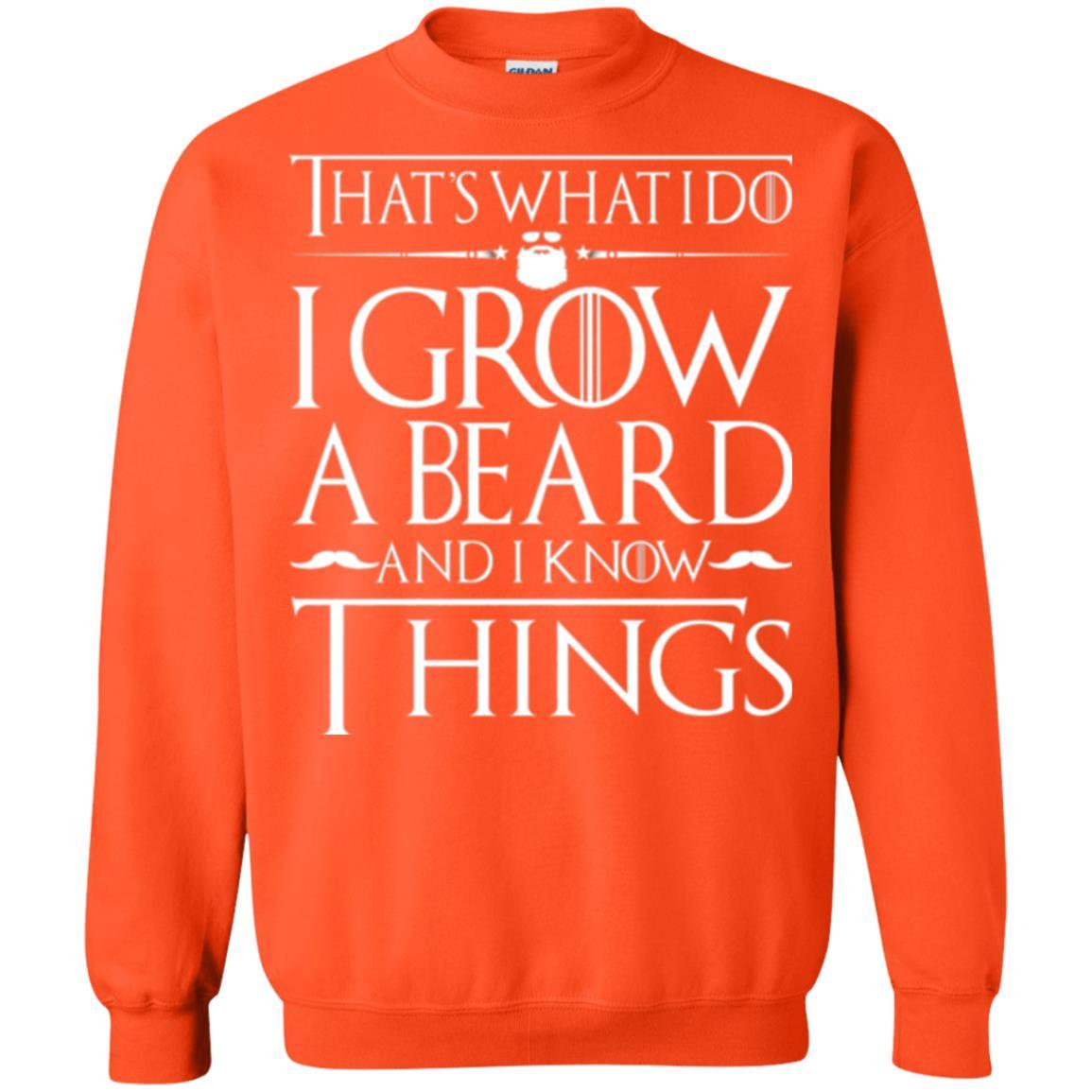 Thats What I Do I Grow A Beard And I Know Things T-shirt Orange