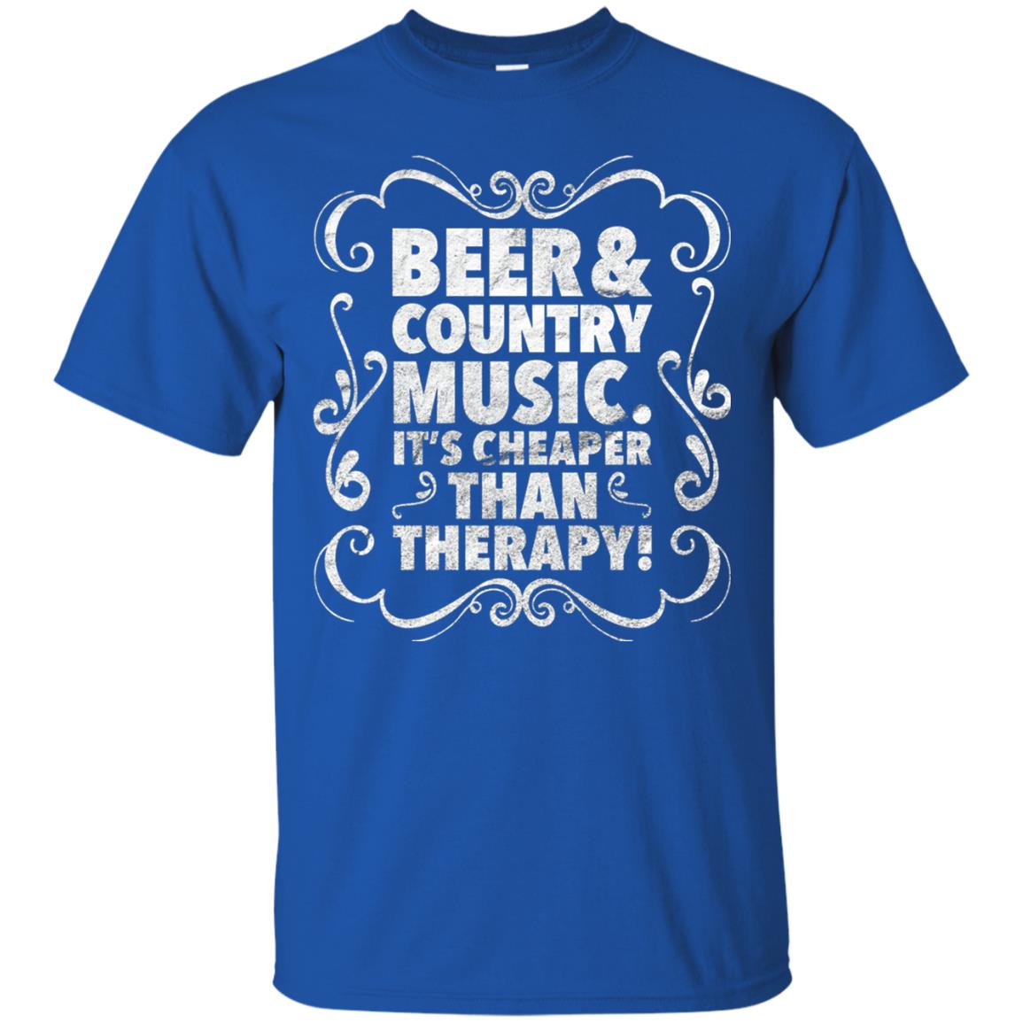 Beer Andcountry Music Its Cheaper Than Therapy Shirt Royal