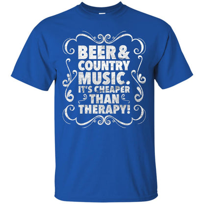 Beer Andcountry Music Its Cheaper Than Therapy Shirt Royal