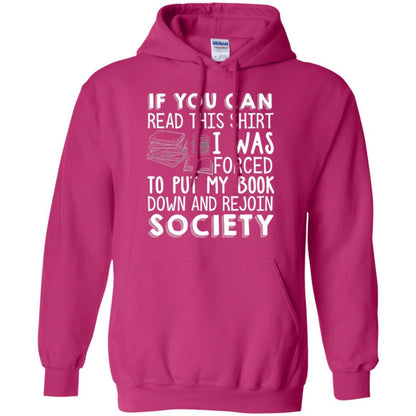 Book Reader T-shirt If You Can Read This Shirt I Was Forced To Put My Book Down Heliconia