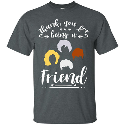 Thank You For Being A Friend Shirt Dark Heather