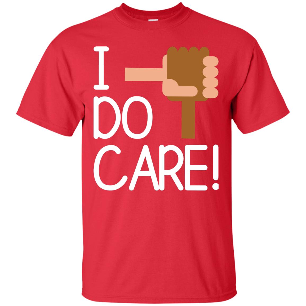 I Do Care Hot Saying 2018 Shirt Red