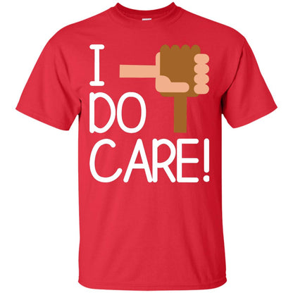 I Do Care Hot Saying 2018 Shirt Red