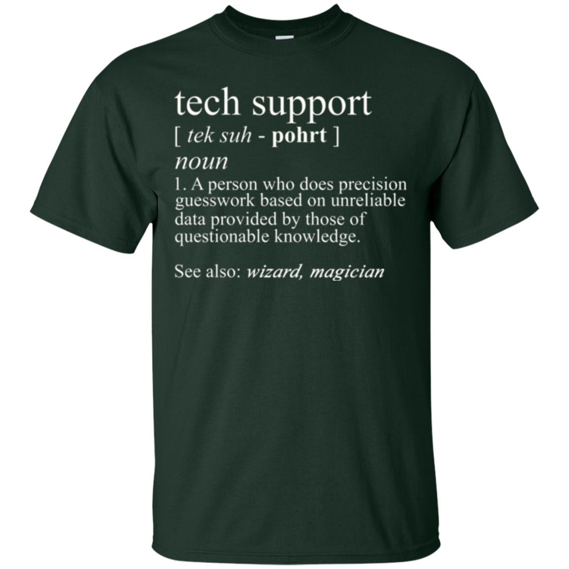 Tech Support T-shirt Forest Green