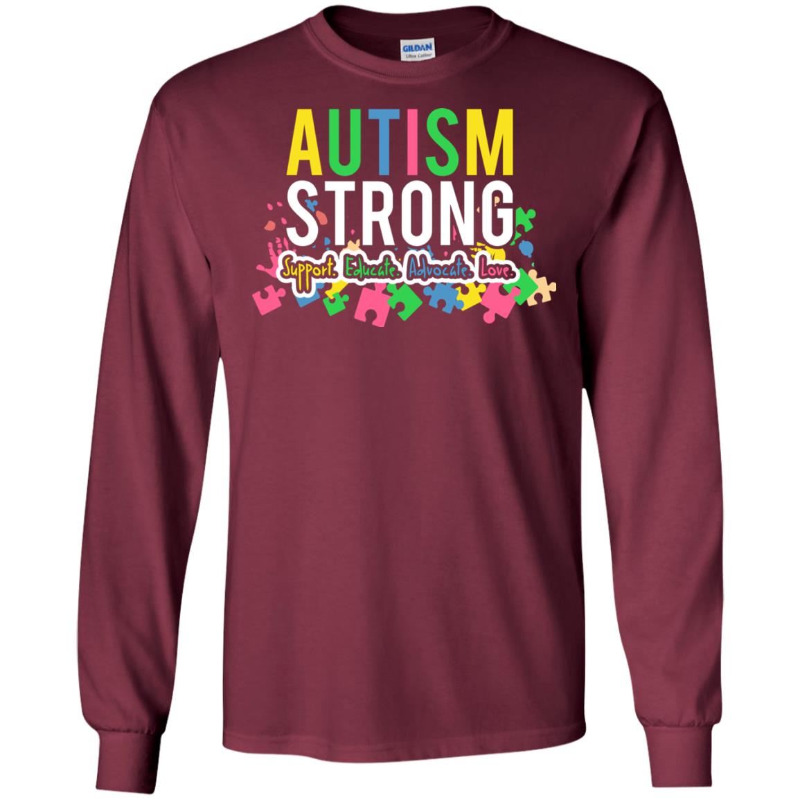 Autism Strong Support Educate Advocate Love Autism Awearness T-shirt Maroon