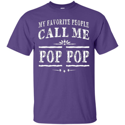 Family T-shirt My Favorite People Call Me Pop Pop Purple
