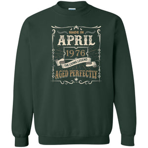 Made In April 1976 Living Legend 42nd Birthday T-shirt