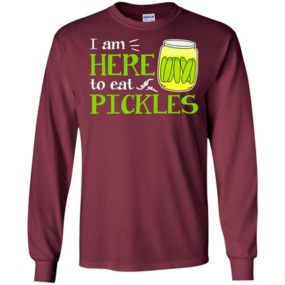 I Am Here To Eat Pickles Pickle Lover T-shirt Maroon