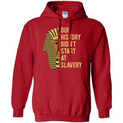 Proud African American Woman T-shirt Our History Didn_t Start At Slavery Red