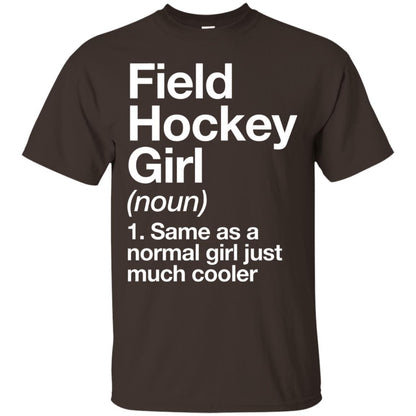 Field Hockey Girl Definition Hockey Lover T-shirt Dark Chocolate