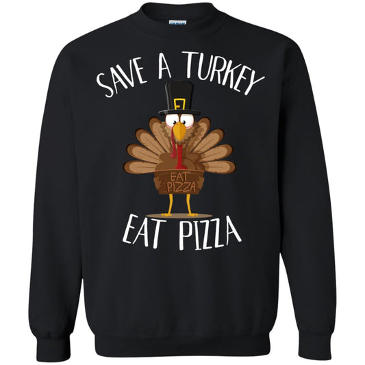 Save A Turkey Eat Pizza Thaksgiving Gift Shirt Black