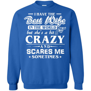 I Have The Best Wife In The World Best Idea Shirt For Funny Husbund