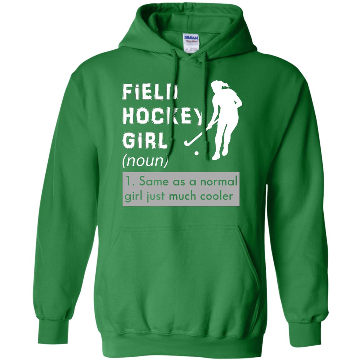 Field Hockey Girl Hockey Lover T-shirt Irish Green
