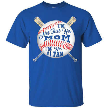 I'm Not Just His Mom I'm His # 1 Fan Baseball Mom T-shirt Royal