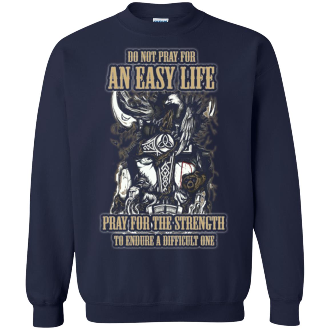Do Not Pray For An Easy Life T-shirt Navy