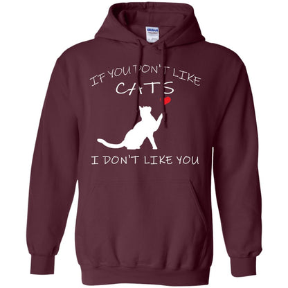 If You Don't Like Cats I Don't Like You Shirt Maroon