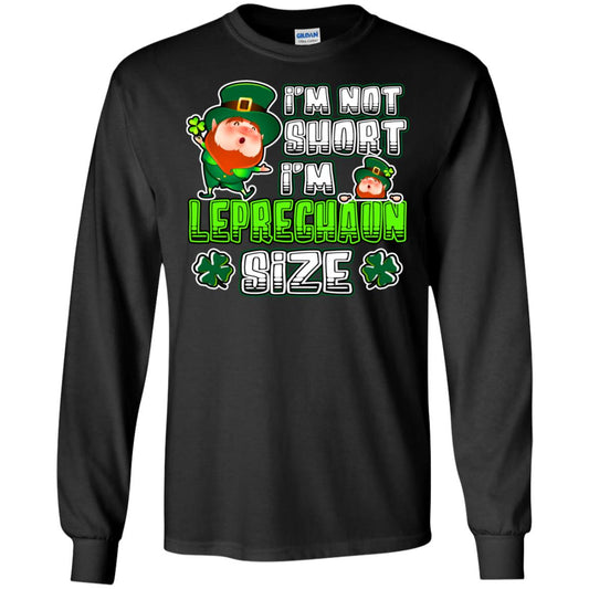 Im Not Short Im Leprechuan Size Irishman Ireland Shirt Black
