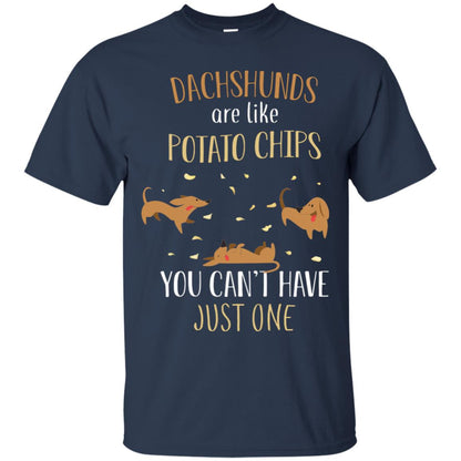 Dachshunds Are Like Potato Chips You Can't Have Just One Shirt Navy