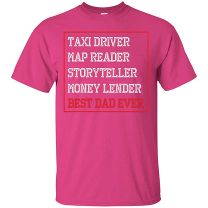 Storyteller Money Lender Best Dad Ever Daddy Shirt Heliconia