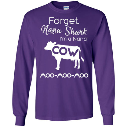 Forget Nana Shark Im A Nana Cow Shirt Purple
