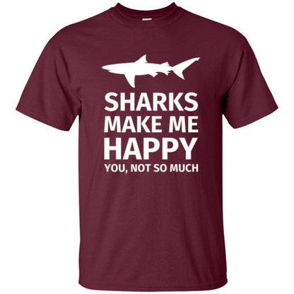 Shark Lover T-shirt Sharks Make Me Happy You Not So Much Maroon