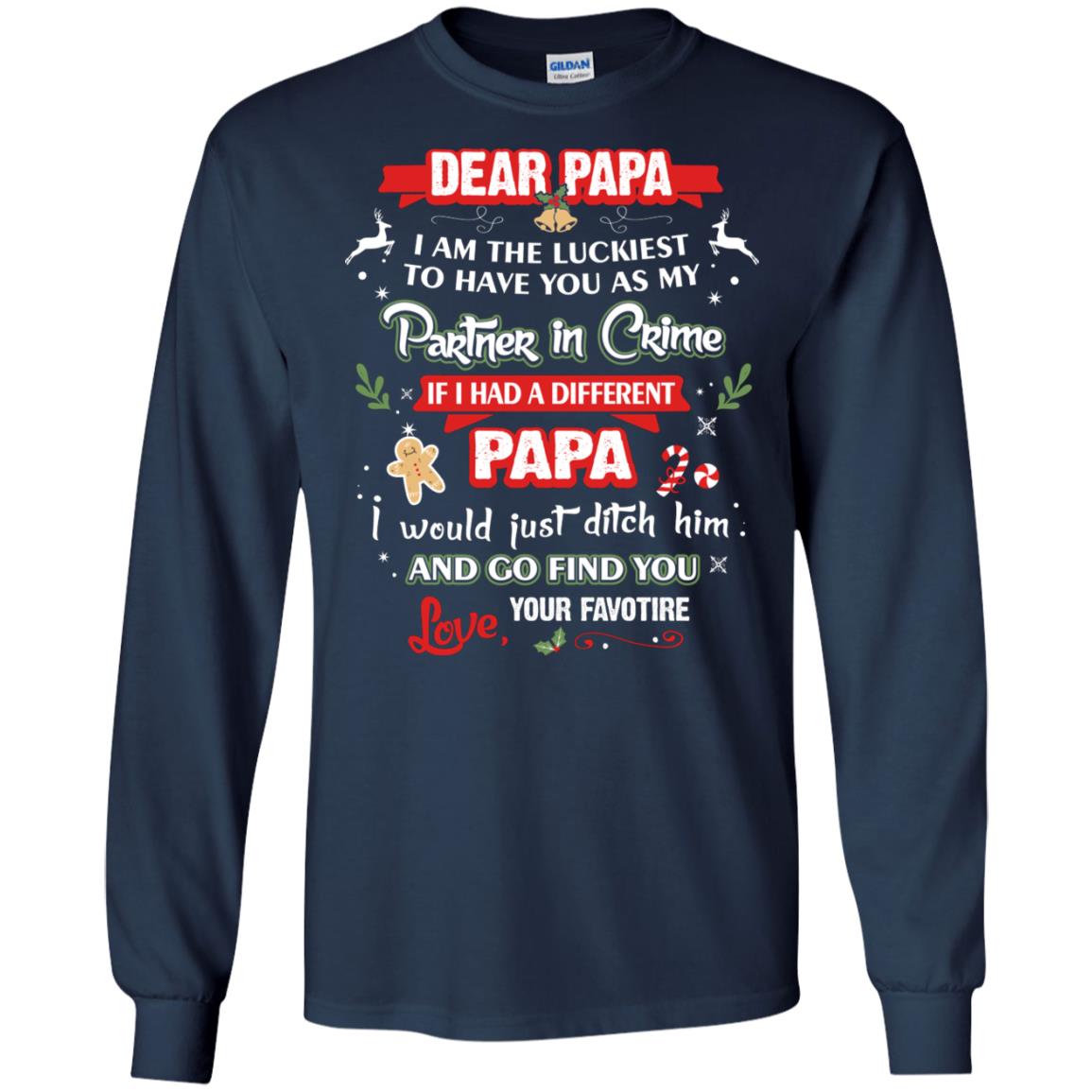 Dear Papa, I Am The Luckiest To Have You As My Partner In Crime If I Had A Different Papai Would Just Ditch He And Go Find You Love Your Favorite Navy