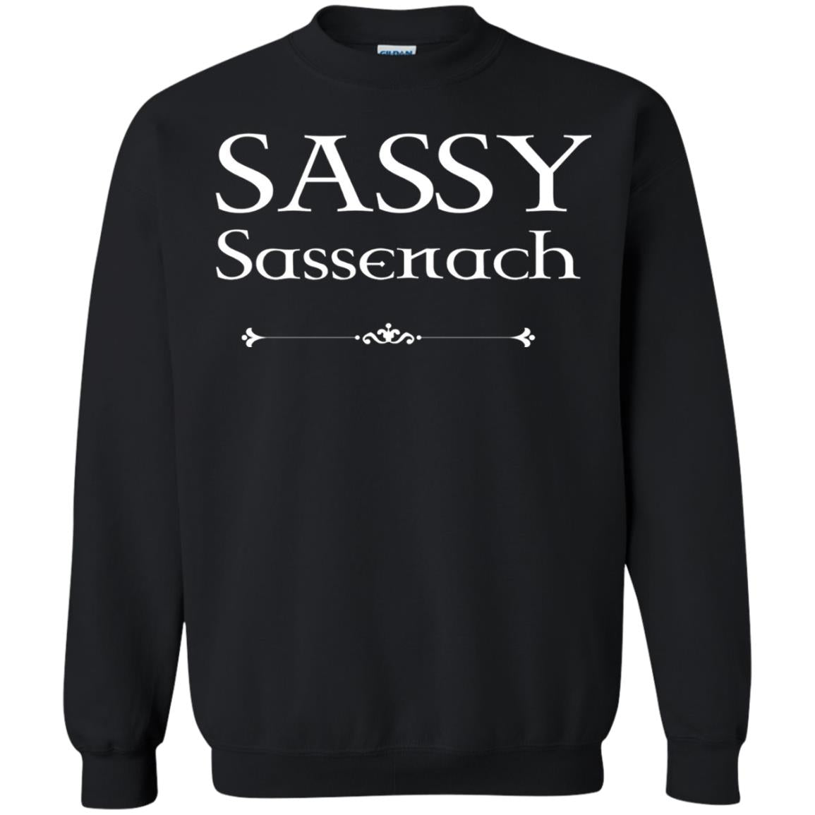 Sassy Sassenach Outlander Fans Shirt Black